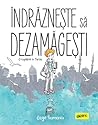 Îndrăznește să dezamăgești. O copilărie în Turcia by Ozge   Samanci