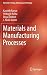 Materials and Manufacturing...