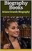 Biography Books: Ariana Gra...