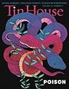Tin House Magazine, Volume 20, Issue 1, Fall 2018: #77 Poison