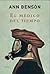 El Medico Del Tiempo/ The Doctor of Time by Ann  Benson
