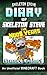Diary of Skeleton Steve, the Noob Years, Season 4, Episode 1 (Diary of Skeleton Steve, the Noob Years #19)