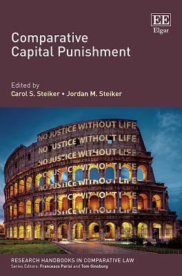 Comparative Capital Punishment (Research Handbooks in Comparative Law series)