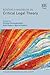 Research Handbook on Critical Legal Theory (Research Handbooks in Legal Theory series)