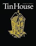 Tin House Magazine, Volume 20, Issue 4, Summer 2019: #80 20th Anniversary Final Issue
