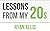 Lessons from my 20's