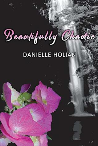 Beautifully Chaotic (Kindle Edition)