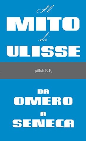 Il mito di Ulisse (Kindle Edition)
