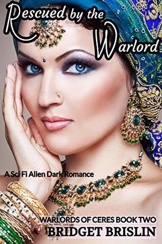Rescued by the Warlord (Warlords of Ceres, #2)