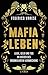 Mafia-Leben: Liebe, Geld un...