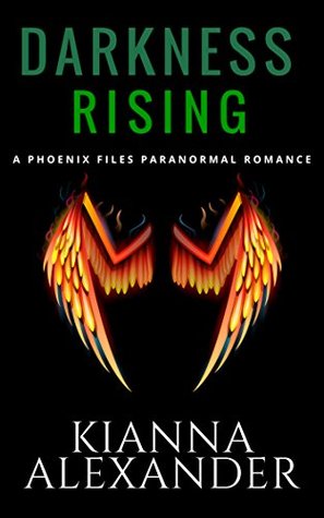 Darkness Rising (Phoenix Files #1)