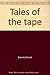Tales of the tape: A produc...