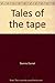 Tales of the tape by Dennis Daniel