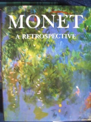 Monet: A Retrospective (Hardcover)