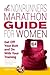 The Nonrunner's Marathon Guide for Women by Dawn Dais The Nonrunner's Marathon Guide for Women by Dawn Dais