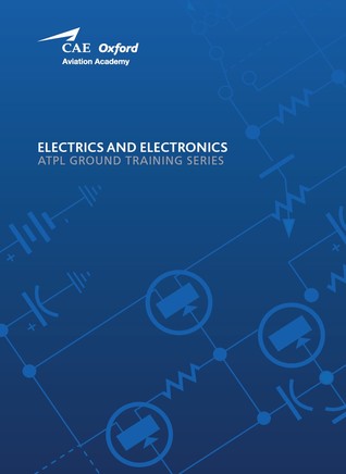 Electrics and Electronics. ATPL Ground Training Serises