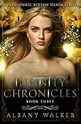 Infinity Chronicles: Book Three