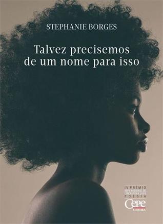 Talvez precisemos de um nome para isso