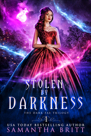 Stolen by Darkness (The Dark Fae Trilogy, #1)