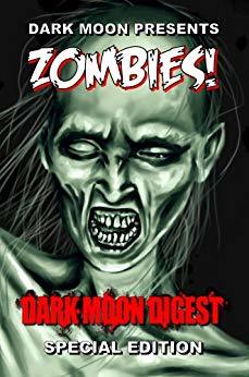 Dark Moon Presents: Zombies!