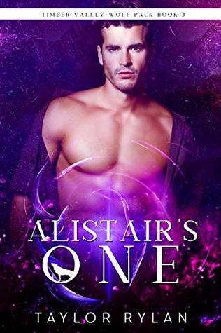 Alistair's One (Timber Valley Wolf Pack #3)