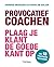 Provocatief coachen: plaag ...