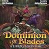 Dominion of Blades by Matt Dinniman