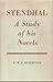 Stendhal: a study of his no...
