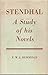 Stendhal: a study of his novels