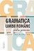 Gramatica limbii române pen...