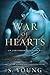 War of Hearts (True Immortality #1)