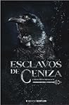 Esclavos de ceniza