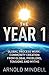The Year 1: Global Process Work: Community Creation from Global Problems, Tensions and Myths