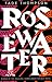 Rosewater (The Wormwood Trilogy, #1)
