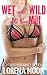 Wet and Wild with the Milf by Lorena Moon