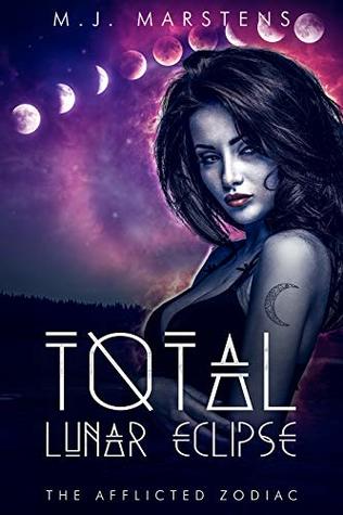 Total Lunar Eclipse (The Afflicted Zodiac, #3)