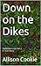 Down on the Dikes (Forbidde...