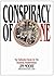 Conspiracy of One: The Defi...