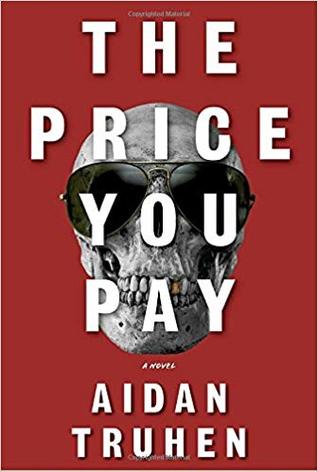 The Price You Pay: A novel