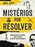Mistérios por Resolver