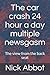 The car crash 24 hour a day multiple newsgasm: The view from the back seat