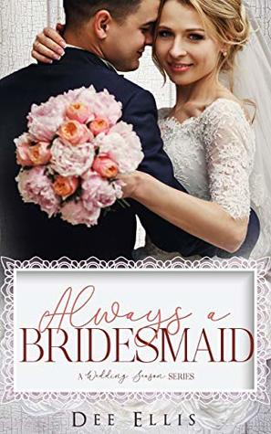 Always a Bridesmaid (ebook)