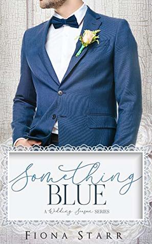 Something Blue (Kindle Edition)