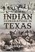Indian Depredations in Texas