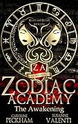 The Awakening (Zodiac Academy, #1)