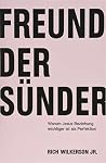 Freund der Sünder...