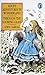 Alice's Adventures in Wonderland / Through the Looking-Glass by Lewis Carroll