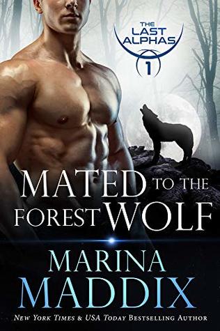 Mated to the Forest Wolf (The Last Alphas #1)