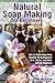 Natural Soap Making for Beg...