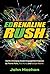 EDrenaline Rush by John Meehan